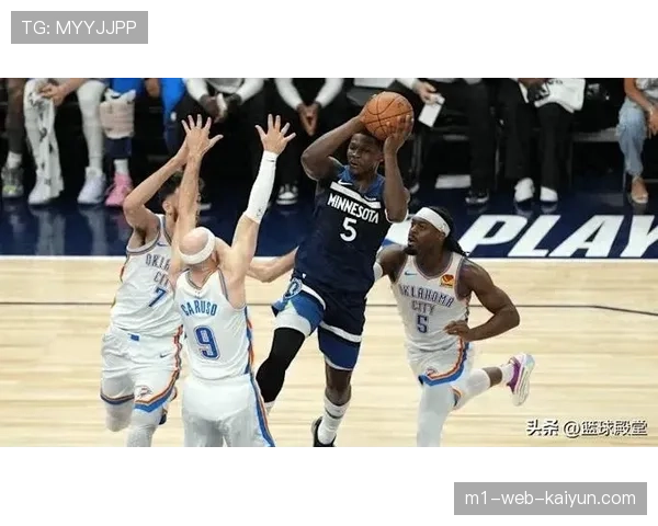 多尔特外线防守任务加重 雷霆侧翼轮换面临新挑战